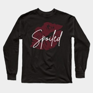 Spoiled Long Sleeve T-Shirt